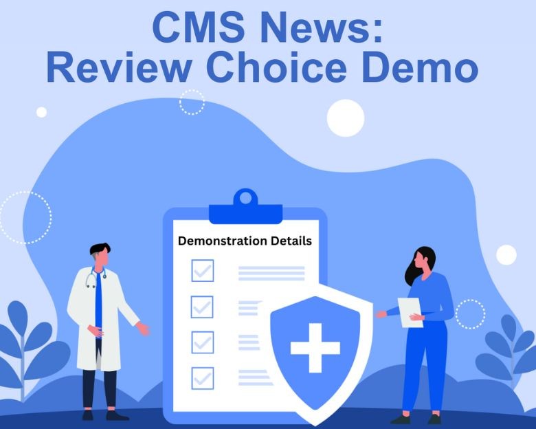 Executive Insights: Preparing Your Hospital for CMS’ Review Choice Demonstration