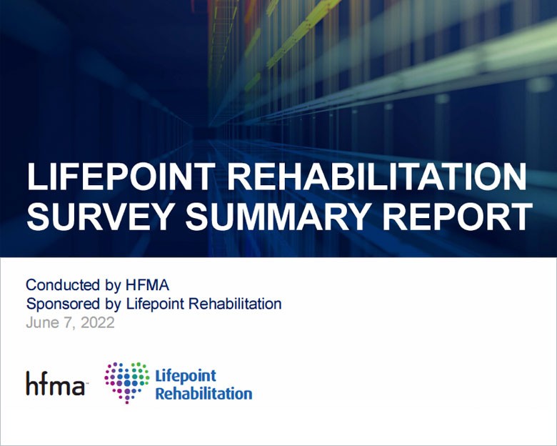 2022 Post-Acute Survey Results: HFMA And C-Suite Insights | Lifepoint ...